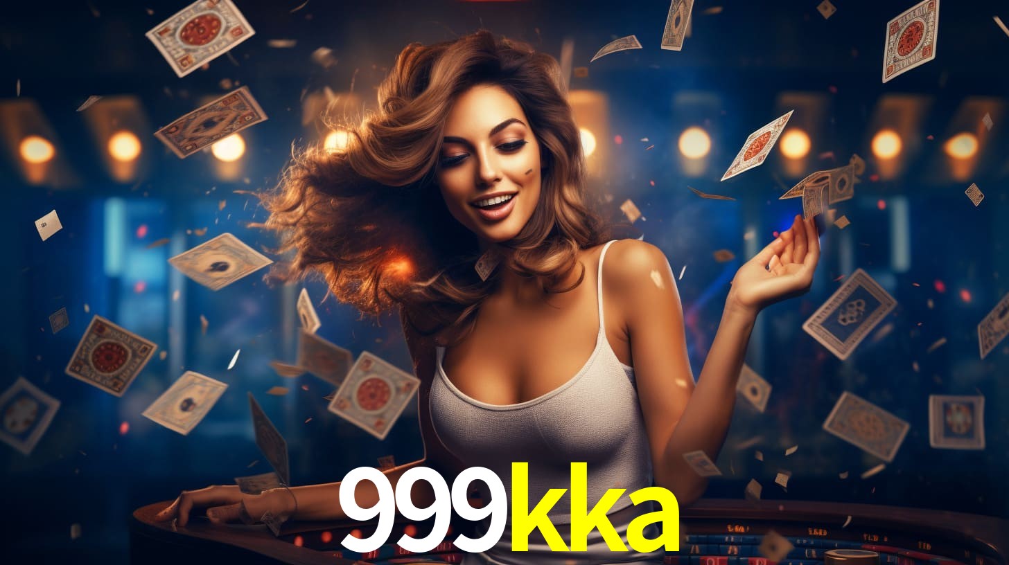 999kka - Plataforma de Cassino Licenciada - 999kka.com